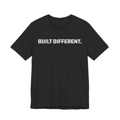 Built Different - Unisex Jersey Short Sleeve Tee