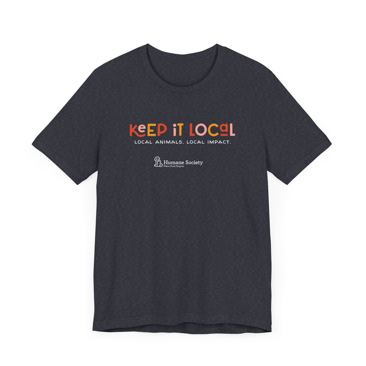 Keep It Local - Unisex Jersey Short Sleeve Tee