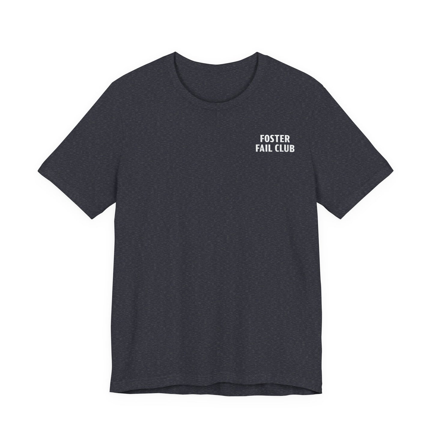 Foster Fail Club - Unisex Jersey Short Sleeve Tee
