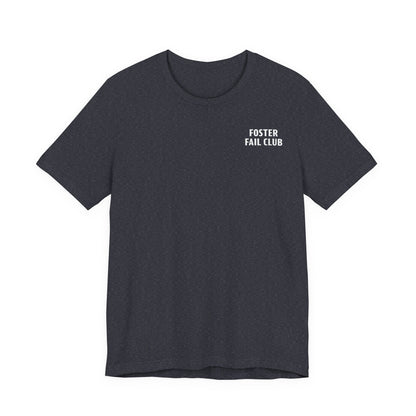 Foster Fail Club - Unisex Jersey Short Sleeve Tee