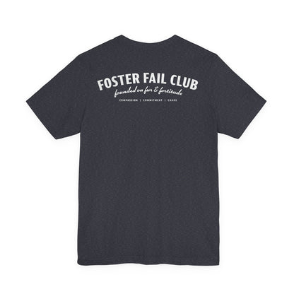 Foster Fail Club - Unisex Jersey Short Sleeve Tee