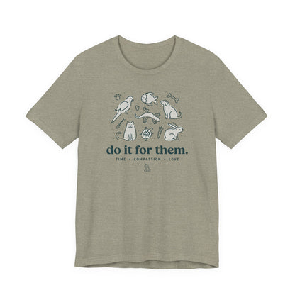 Do It For Them - Unisex Jersey Short Sleeve Tee