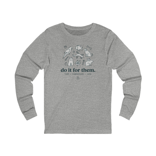 Do It For Them - Unisex Jersey Long Sleeve Tee