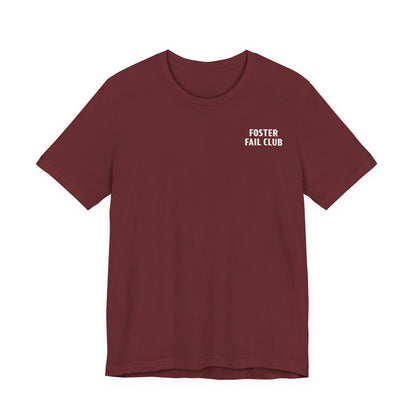 Foster Fail Club - Unisex Jersey Short Sleeve Tee