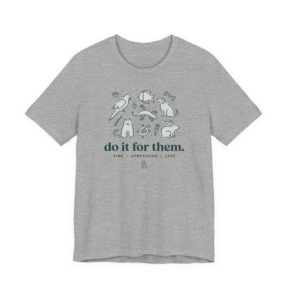 Do It For Them - Unisex Jersey Short Sleeve Tee