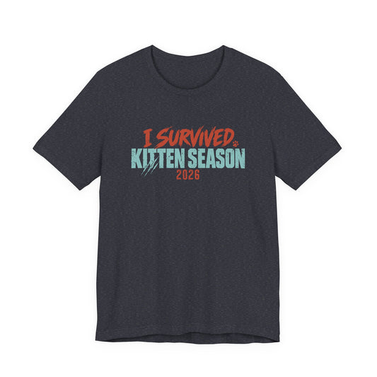 I Survived Kitten Season 2026 - Unisex Jersey Short Sleeve Tee