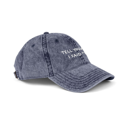Tell Your Dog Hi - Embroidered Vintage Cap