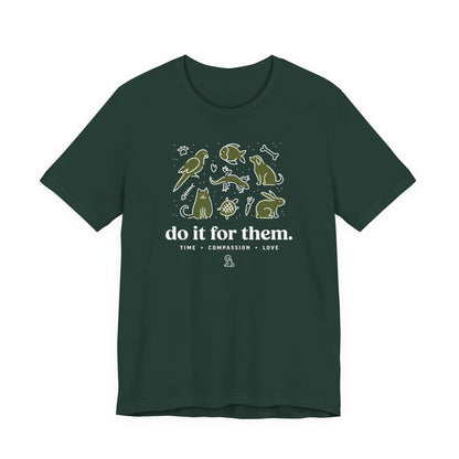 Do It For Them - Unisex Jersey Short Sleeve Tee