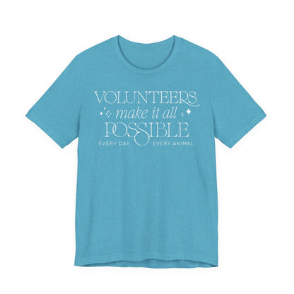 Making It All Possible - Unisex Jersey Short Sleeve Tee
