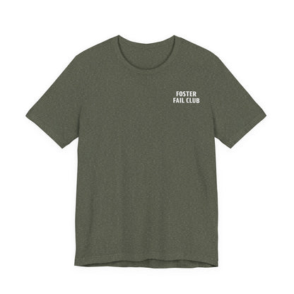 Foster Fail Club - Unisex Jersey Short Sleeve Tee