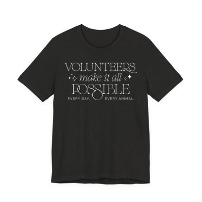 Making It All Possible - Unisex Jersey Short Sleeve Tee