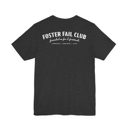 Foster Fail Club - Unisex Jersey Short Sleeve Tee