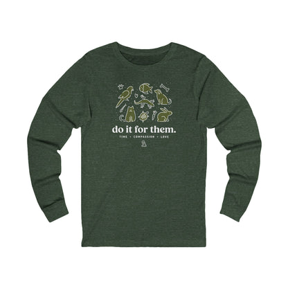 Do It For Them - Unisex Jersey Long Sleeve Tee