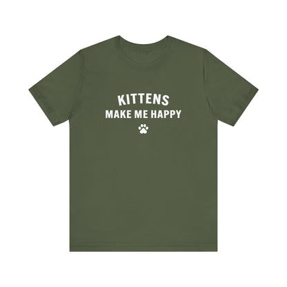 Kittens Make Me Happy - Unisex Jersey Short Sleeve Tee