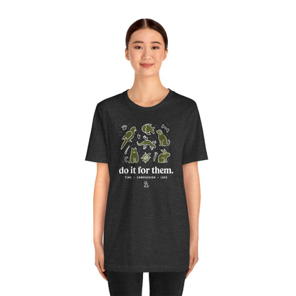 Do It For Them - Unisex Jersey Short Sleeve Tee